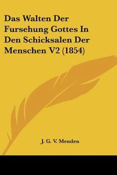 Paperback Das Walten Der Fursehung Gottes In Den Schicksalen Der Menschen V2 (1854) [German] Book