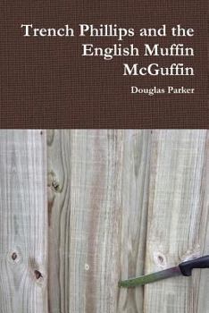 Paperback Trench Phillips and the English Muffin McGuffin Book