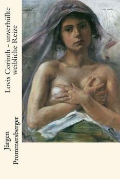 Paperback Lovis Corinth - unverhüllte weibliche Reize [German] Book