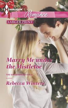 Mass Market Paperback Marry Me Under the Mistletoe [Large Print] Book