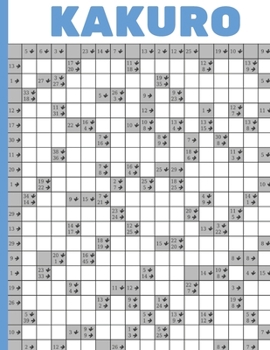Paperback Kakuro: kakuro puzzle book - "Kakkuro" Brain Games Solve And Relax "Cross Sums" with Answers - biggest "addition cross" Large- Book