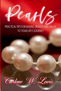 Paperback Pearls: Practical Tips for Adding Beauty and Value to Your Life's Journey Book