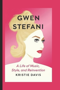 Paperback Gwen Stefani Biography: A Life of Music, Style, and Reinvention Book