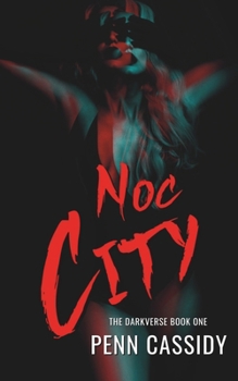 Noc City (Book One) - Book #1 of the Noc City