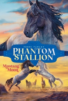 Mustang Moon - Book #2 of the Phantom Stallion