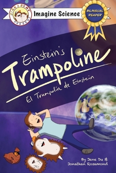 Paperback Finn + Remy Present: Einstein's Trampoline (Imagine Science Series): El Trampolin de Einstein, Bilingual Reader in English/Spanish Book