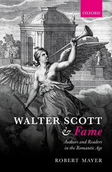 Hardcover Walter Scott and Fame: Authors and Readers in the Romantic Age Book