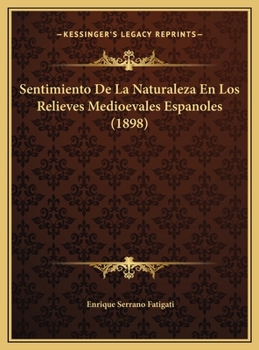 Sentimiento De La Naturaleza En Los Relieves Medioevales Espanoles