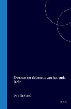 Hardcover Bronnen Tot de Kennis Van Het Oude Indië [Dutch] Book