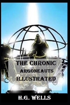 Paperback The Chronic Argonauts Illustrated Book