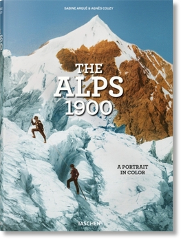 Hardcover The Alps 1900. a Portrait in Color [Multiple Languages] Book