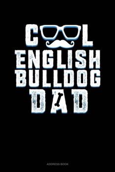 Paperback Cool English Bulldog Dad: Address Book