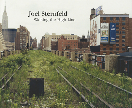 Hardcover Joel Sternfeld: Walking the High Line Book