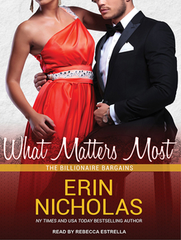 What Matters Most - Book #2 of the Billionaire Bargains