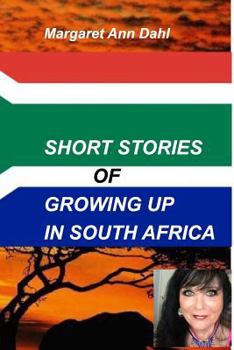 Paperback Short Stories Growing Up in South Africa: growing up in south africa Book