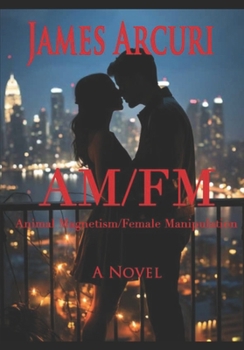 Paperback AM/FM: Animal Magnetism Female Manipulation Book