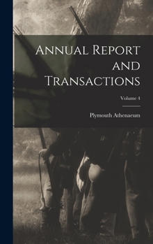 Hardcover Annual Report and Transactions; Volume 4 Book