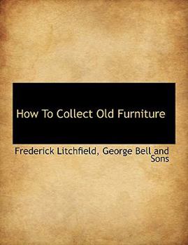 Paperback How to Collect Old Furniture Book