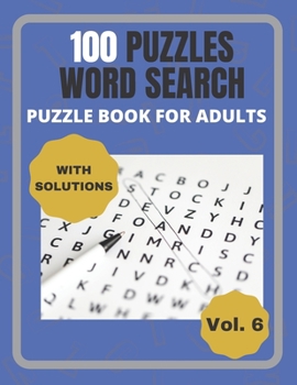 Paperback 100 Puzzles Word Search: Puzzle Book for Adults Vol .6 Book