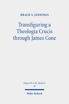 Paperback Transfiguring a Theologia Crucis Through James Cone Book