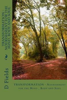 Paperback Transformation - Nourishment for the Mind, Body and Soul Book