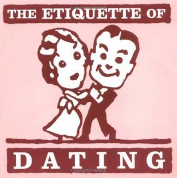 Etiquette of Dating, The (OSI) (Etiquette)