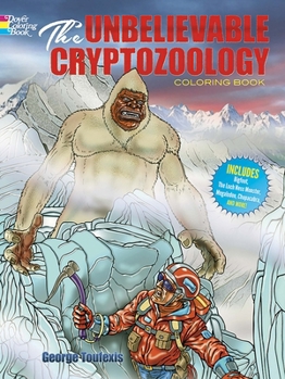 Paperback The Unbelievable Cryptozoology Coloring Book