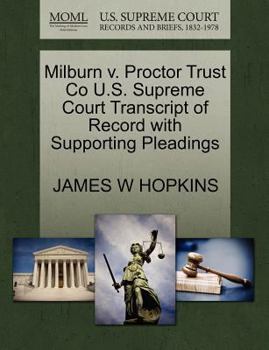 Paperback Milburn V. Proctor Trust Co U.S. Supreme Court Transcript of Record with Supporting Pleadings Book