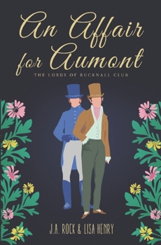 An Affair for Aumont - Book #5 of the Lords of Bucknall Club