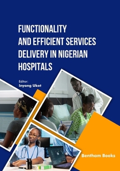Paperback Functionality and Efficient Services Delivery in Nigerian Hospitals Book