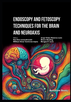 Paperback Endoscopy and Fetoscopy Techniques for the Brain and Neuroaxis Book