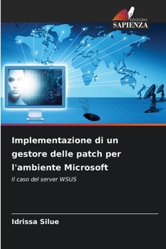 Paperback Implementazione di un gestore delle patch per l'ambiente Microsoft (Italian Edition) [Italian] Book