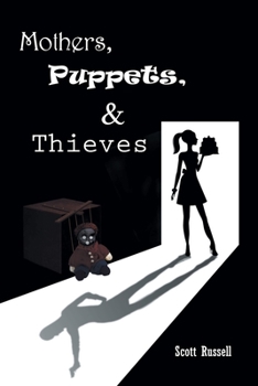 Paperback Mothers, Puppets and Thieves Book