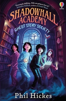 Paperback Shadowhall Academy: Ghost Story Society Book