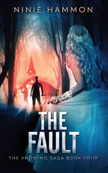 The Fault - Book #4 of the Knowing