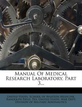 Paperback Manual of Medical Research Laboratory, Part 3... Book