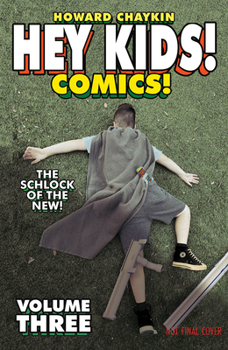 Paperback Hey Kids! Comics! Volume 3: The Schlock of the New Book