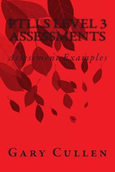 Paperback PTLLS Level 3 Assessments: Assessment Examples Book