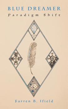 Paperback Blue Dreamer: Paradigm Shift Book