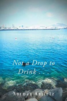 Paperback Not a Drop to Drink . . . Book