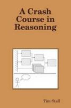 Paperback A Crash Course in Reasoning Book