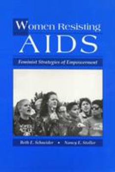 Paperback Women Resisting AIDS: Feminist Strategies of Empowerment Book