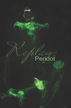 Replay: Peridot (The Replay Series)