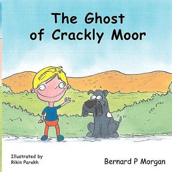 Paperback The Ghost of Crackley Moor Book