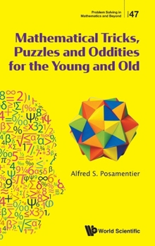 Hardcover Mathematical Tricks, Puzzles and Oddities for the Young and Old Book
