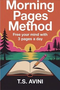Paperback Morning Pages Method: Free Your Mind with 3 Pages a Day Book