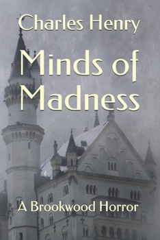 Paperback Minds of Madness: A Brookwood Horror Book
