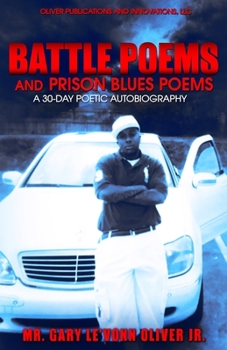 Paperback Battle Poems AND Prison BLUES POEMS: A 30-Day Poetic Autobiography Book