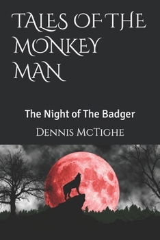 Paperback Tales of the Monkey Man: The Night of The Badger Book