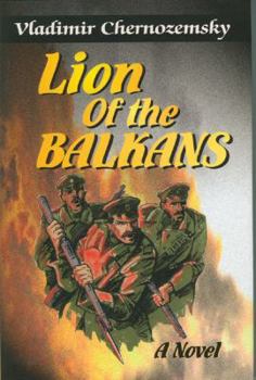 Hardcover Lion of the Balkans: A Historical War Novel Book